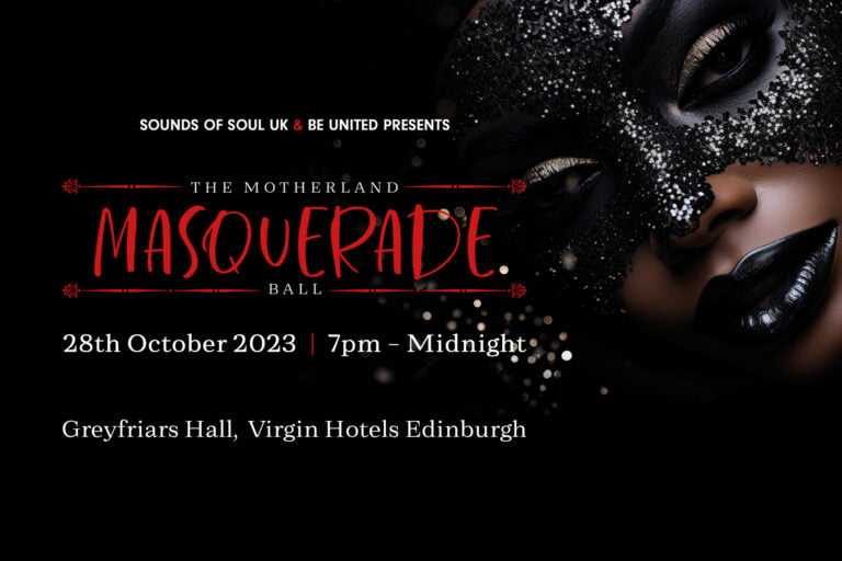 BE United in association Sounds of Soul UK presents ‘The Motherland Masquerade Ball’