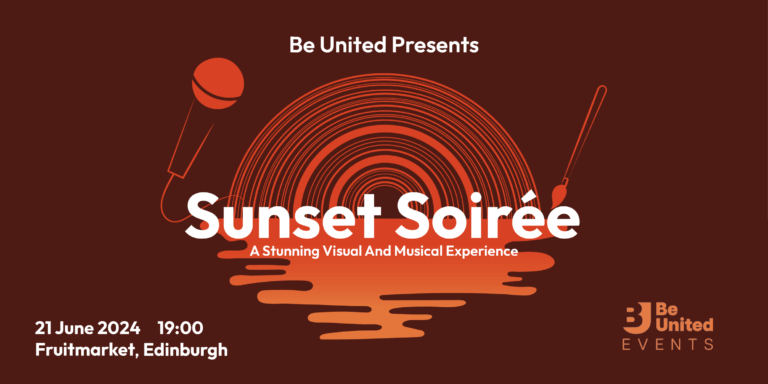 Be United Presents: Sunset Soirée – A Celebration of Emerging Scottish Talent