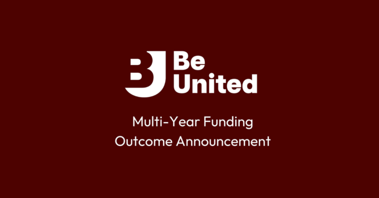 Be United’s Multi-Year Funding Announcement